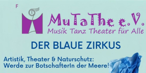 Workshop "Der Blaue Zirkus" (Musik Tanz Theater für Alle) 